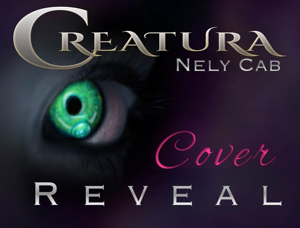 Cover Reveal (& Giveaway!) – Creatura by Nely Cab